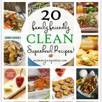 20 Family Friendly Clean Superbowl Recipes